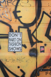 Dont Fart on Fashion Shows