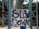 Slow Down...