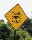 Rumble Strips Ahead