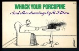 Whack Your Porcupine (1977) (inscribed)