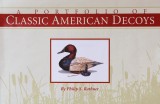 A PORTFOLIO OF CLASSIC AMERICAN DECOYS