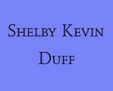 In Memoriam - Shelby Kevin Duff