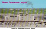 1960s - a dubious postcard featuring Miami International Airport