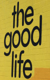the good life Pier 40 Sign