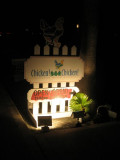Chicken Chicken (we never ate here but I liked the sign, Chicken Chicken Open Open)