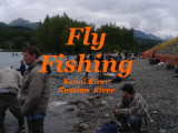Fly Fishing on the Kenai & Russian Rivers