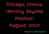 Chicago, Illinois - Mostly Skyline Photos (August 2007)