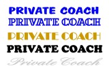 PRIVATE COACH, AVAILABLE IN YOUR CHOICE OF ANY FONT, COLOR AND SIZE, PLEASE EMAIL, OR CALL FOR PRICE