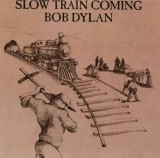 'Slow Train Coming' ~ Bob Dylan (CD)