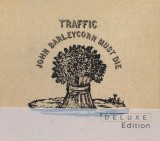 John Barleycorn Must Die (Deluxe Edition) ~ Traffic (Double CD)