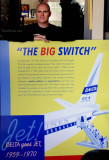 October 2013 - closeup of Joe Pries with his Delta Air Lines poster detailing their transition to an all-jet fleet