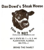 1960s thru 1980s - Dan Dowds Steak House in Plantation