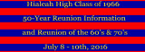 2016 - Hialeah High Class of 1966 50-Year Reunion Photos - July 8-10, 2016 - click on image to view