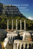 Greco-Roman cities of Aegean Turkey