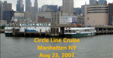 2007 Circle Line Cruise around Manhattan<BR>VIDEO