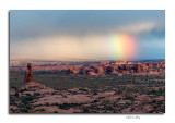 Sunrise Rainbow, Arches National Park