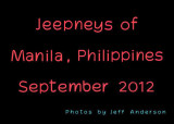 Jeepneys of Manila, Philippines (September 2012)