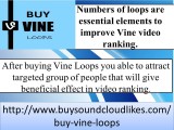 Buy Vine Loops to Make Video Viral- Buysoundcloudlikes