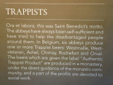There are 6 Trappist abbeys in Belgium producing authentic Trappist beers today