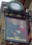 Throughout London there are remnants of what life may have been like in the medieval time period. Since most people couldn't read, signs contained pictures. This business is known as The Blind Beggar.