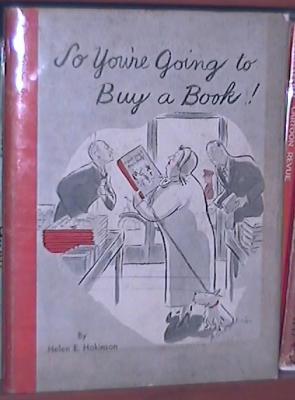 So You're Going To Buy A Book! (1931) (signed and inscribed copies)