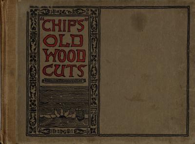 Chip's Old Wood Cuts (1895) (inscribed by Mrs. Bellew)