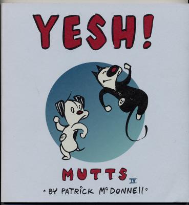 Mutts Four:  Yesh (1999) (signed with drawing of Crabby)