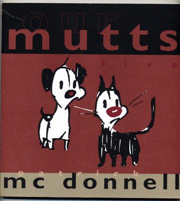 Mutts Five:  Our Mutts (2000) (signed with drawing of Noodles)