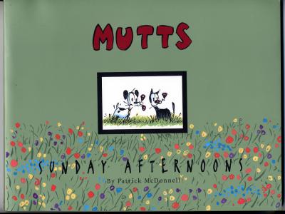 Mutts Sunday Afternoons (2004) (signed with original drawing of Dr. Woo and Earl)
