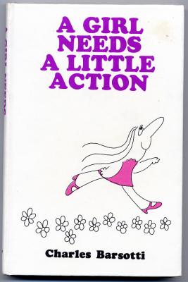 A Girl Needs A Little Action (1969) (signed with drawing)