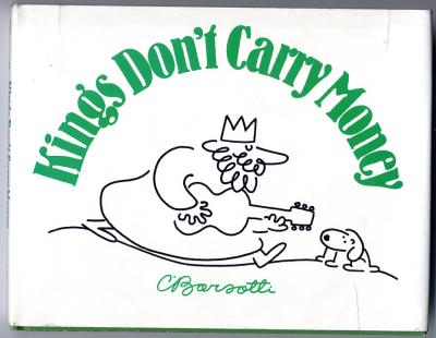 Kings Dont Carry Money (1981) (inscribed with drawing)