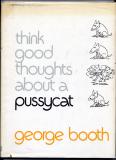 Think Good Thoughts About A Pussycat (1975) (inscribed)