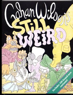Gahan Wilson's Still Weird (1994) (signed)