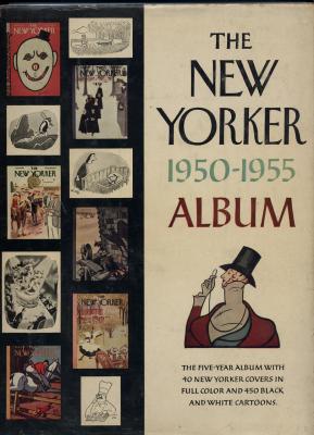 The New Yorker 1950-1955 Album (1955)