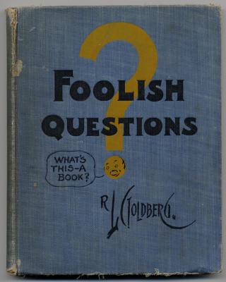 Foolish Questions (1909) (inscribed copies)