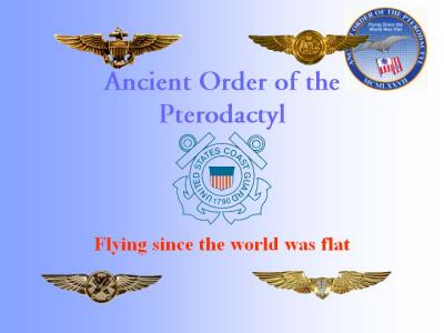 Ancient Order of the Pterodactyl - Flying since the world was flat