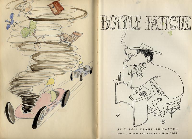 Virgil Partch (Bottle Fatigue -- opposite title page)