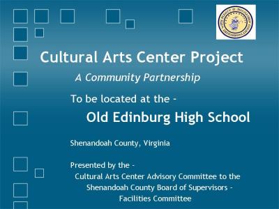 Cultural Arts Center - Town/County Presentation