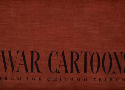 War Cartoons from the Chicago Tribune (1942) (inscribed)