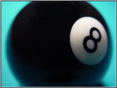 <B>Magic Eight Ball</B><BR><FONT size=2><a href=http://www.pbase.com/707er>by Jeff D</a></FONT>