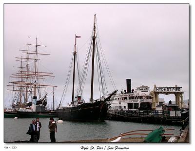 Stopped and visited Hyde St. Pier