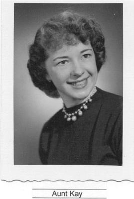 My favorite...... Aunt Kay!!