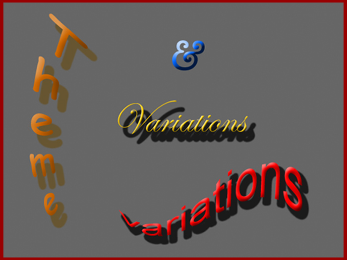 THEME AND VARIATIONS