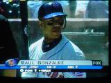 baseball on TV<br>Raul Gonzalez