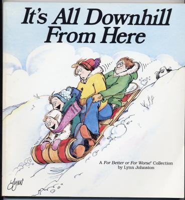It's All Downhill From Here (1987) (signed with original drawing of Elly in snowfall)