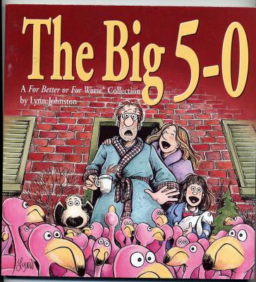 The Big 5-0 (2000) (signed with original drawing of John celebrating his birthday)