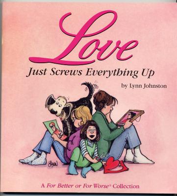 Love Just Screws Everything Up (1996) (signed with original drawing of Elizabeth)