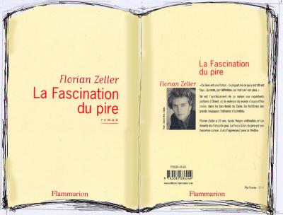 LA FASCINATION DU PIRE DE FLORIAN ZELLER