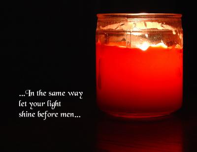 Let Your Light Shine... -  Matthew 5:16  (by Natalia)
