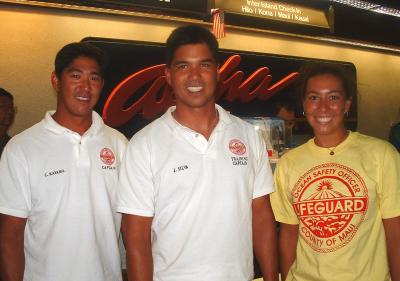 Friends of Aloha:  Maui Lifeguards/Water Safety Officers on AQ286:  Cary, Jeff & Tamara